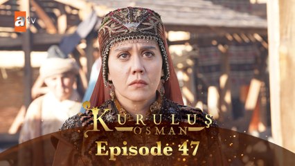 kurulus-osman-urdu-season-5-episode-47